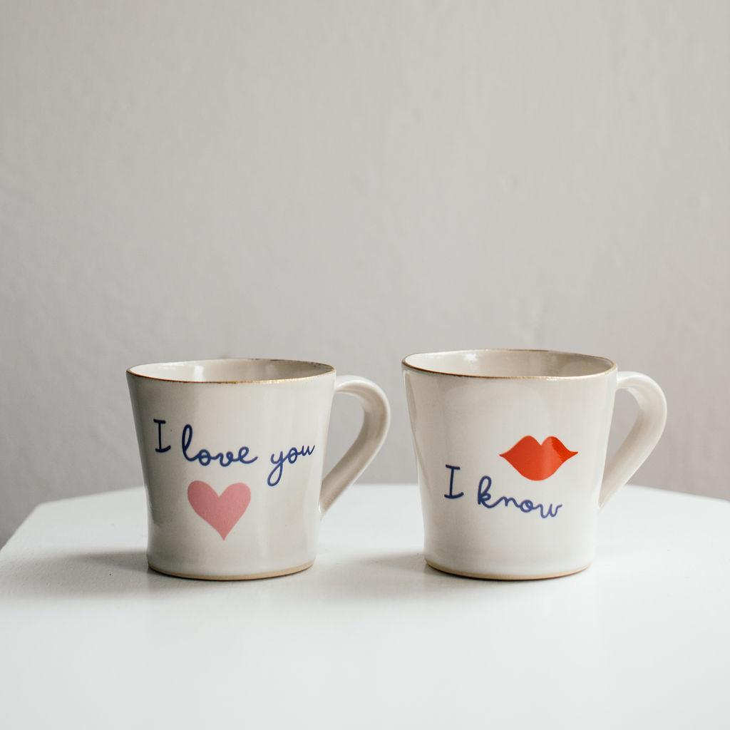 I Love You, I Know Mug Set